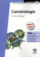 Couverture du livre « Cancérologie » de Yohann Loriot et P. Mordant et Urbe Condita aux éditions Elsevier-masson