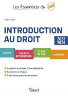 Couverture du livre « Les essentiels du sup' : introduction au droit 2023/2024 : cours, QCM, exercices, étude de cas, corrigés, méthodologie » de Cedric Tahri aux éditions Vuibert