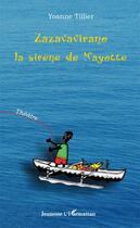 Couverture du livre « Zazavavirano, la sirène de Mayotte » de Yoanne Tillier aux éditions Editions L'harmattan