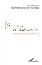 Couverture du livre « Sciences et biodiversite ; acteurs, enjeux, temporalités » de  aux éditions L'harmattan