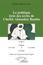 Couverture du livre « La politique tirée des écrits de Cheikh Ahmadou Bamba » de Khadim Mbacke aux éditions L'harmattan