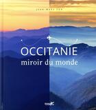 Couverture du livre « Occitanie, miroir du monde » de Jean-Marc Sor aux éditions Plume De Carotte