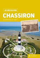 Couverture du livre « Je découvre : Chassiron » de Dominique Abit aux éditions Geste