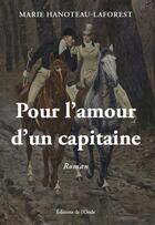 Couverture du livre « Pour l'amour d'un capitaine » de Hanoteau-Laforest Ma aux éditions De L'onde