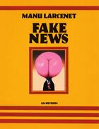 Couverture du livre « Fake news » de Manu Larcenet aux éditions Les Reveurs