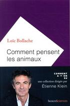 Couverture du livre « Comment pensent les animaux » de Loic Bollache aux éditions Humensciences
