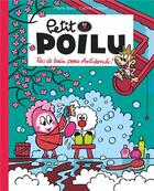 Couverture du livre « Petit Poilu Tome 25 : pas de bain pour Antidouche ! » de Pierre Bailly et Celine Fraipont aux éditions Dupuis
