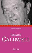 Couverture du livre « Erskine caldwell - humour et misere » de Michel Bandry aux éditions Belin