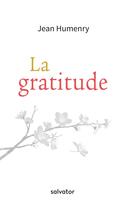 Couverture du livre « La gratitude » de Jean Humenry aux éditions Salvator