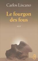 Couverture du livre « Le fourgon des fous » de Carlos Liscano aux éditions Belfond