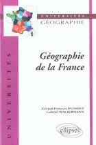 Couverture du livre « Géographie de la france » de Dumont aux éditions Ellipses