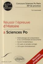 Couverture du livre « Réussir l'épreuve d'histoire à Sciences-Po » de Paul Lenormand aux éditions Ellipses