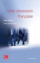 Couverture du livre « Une obsession française » de Alain Noque aux éditions Tec Et Doc