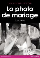 Couverture du livre « La photo de mariage » de Florence At aux éditions Pearson