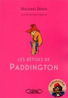 Couverture du livre « Les bêtises de Paddington » de Michael Bond et Peggy Fortnum aux éditions Michel Lafon