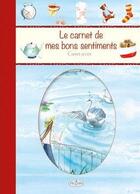 Couverture du livre « Le carnet de mes bons sentiments » de  aux éditions Piccolia