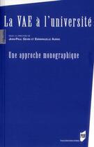Couverture du livre « La VAE à l'université ; une approche monographique » de Jean-Pierre Gehin aux éditions Pu De Rennes