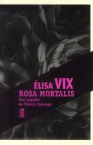 Couverture du livre « Rosa mortalis » de Elisa Vix aux éditions Rouergue