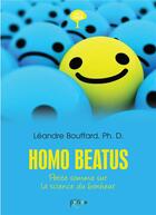 Couverture du livre « Homo beatus ; petite somme sur la science du bonheur » de Ph. D. L. Bouffard aux éditions Persee