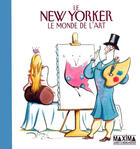 Couverture du livre « Le new yorker, le monde de l'art » de Robert Mankoff aux éditions Maxima