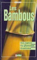 Couverture du livre « Bambous (les) » de Yves Crouzet aux éditions Rustica