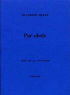 Couverture du livre « Par obole » de Blandine Merle aux éditions Cheyne