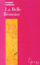 Couverture du livre « La belle remoise » de Hubert Haddad aux éditions Zulma