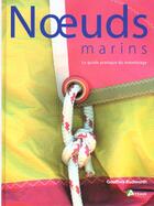 Couverture du livre « Noeuds Marins » de Geoffrey Budworth aux éditions Artemis