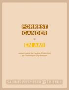 Couverture du livre « En ami » de Forrest Gander aux éditions Sabine Wespieser