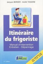 Couverture du livre « Itinéraire du frigoriste (4e édition) » de Jacques Bernier aux éditions Edipa
