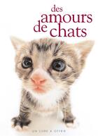 Couverture du livre « Des amours de chats » de Helen Exley aux éditions Exley