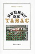 Couverture du livre « Bureau de tabac » de Fernando Pessoa aux éditions Unes