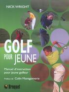 Couverture du livre « Golf pour jeune » de Nick Wright aux éditions Broquet