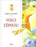 Couverture du livre « Voici l'epoux » de Cannon J aux éditions Mediaspaul