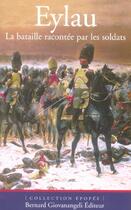 Couverture du livre « Eylau - la bataille racontee par les soldats » de Pierre Robin aux éditions Giovanangeli Artilleur