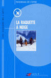 Couverture du livre « La Raquette  A Neige » de Kouchner Franoise aux éditions Afit