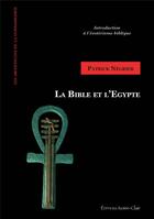 Couverture du livre « La bible et l'egypte » de Patrick Négrier aux éditions Ivoire Clair