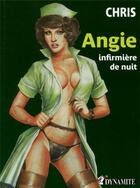 Couverture du livre « Angie, infirmière de nuit » de Chris aux éditions Dynamite