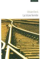 Couverture du livre « La voie ferrée » de Olivier Deck aux éditions Editions In8