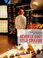 Couverture du livre « Rêver le goût et la couleur » de Maeva Barriere aux éditions Menu Fretin