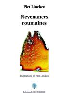 Couverture du livre « Revenance roumaines » de Piet Lincken aux éditions Le Coudrier