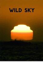 Couverture du livre « Wild sky » de Sabine Himmelsbach aux éditions Hatje Cantz