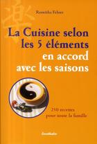 Couverture du livre « La cuisine selon les 5 éléments en accord avec les saisons » de Roswitha Fehrer aux éditions Ennsthaler