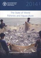 Couverture du livre « The state of the world fisheries and aquaculture 2014 » de  aux éditions Fao