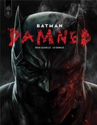 Couverture du livre « Batman : damned » de Lee Bermejo et Brian Azzarello aux éditions Urban Comics