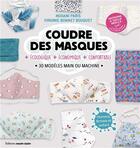 Couverture du livre « Coudre des masques jolis et originaux » de Virginie Bouquet aux éditions Marie-claire