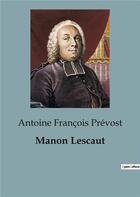 Couverture du livre « Manon Lescaut » de Antoine François Prévost aux éditions Shs Editions