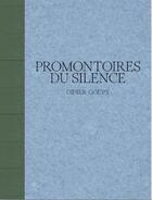 Couverture du livre « Promontoires du silence » de Goupy Didier aux éditions Ipagine