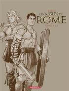 Couverture du livre « Les Aigles de Rome : Tomes 1 et 2 » de Enrico Marini aux éditions Dargaud