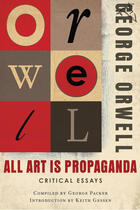 Couverture du livre « All Art Is Propaganda » de Keith Gessen aux éditions Houghton Mifflin Harcourt